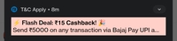 Bajaj Pay : Send 5000 to any upi id and get 15 cashback 