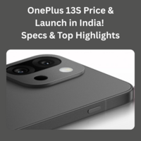 OnePlus 13S Price & Launch in India! Specs & Top Highlights