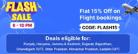 Flash Sale - Flat 15% Off on Domestic Flights to select destinations (8PM-10PM) 