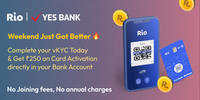 RIO | Yes Bank - Complete VKYC Today & Get Rs. 250 Worth of Rio Coins 