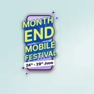 Flipkart Month End Mobile Festival Upto 40% off + 10% off with Bank Offers (24th - 29th june)