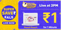Shopsy ₹1 Jhatpat Deal - pencil pouch 2 PM today 