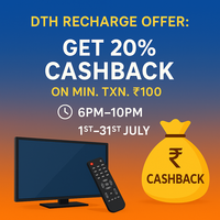 DTH Recharge Offer : Get 20% cashback upto Rs.50 on min txn. Rs.100 from (6pm-10pm) 