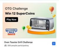 OTG Challenge (Oven Toaster Grill) : WIN 12 Supercoins (5 on purchase)