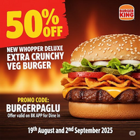 BurgerKing: Get 50% Off on New Whopper Deluxe Extra Crunchy Burger [19th Aug - 02nd Sept]