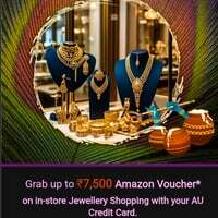 Au Bank - grab upto 7500 amazon vouchers* on in store jewellery shopping with your au credit card