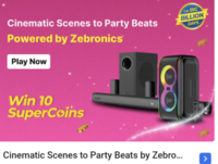 Cinematic Scenes to Party Beats Powered by Zebronics (Win 10 SuperCoins)