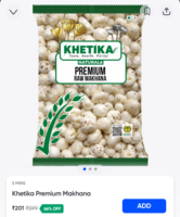 Price Dropped!  Khetika Premium Makhana 200gm on Swiggy Instamart:
Available in Gurgaon check yours 