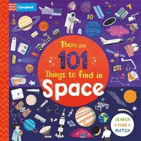 There are 101 Things to Find in Space Board Book