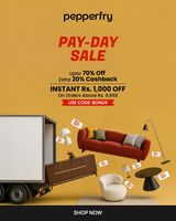Pepperfry - Pay Day Sale - Up To 70% Off + Extra 20% Cashback + Instant Rs. 1000 