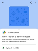 (Refer and Earn) Invite friends and welcome friends back to earn rewards when they make payments on Google Pay
