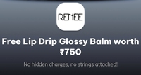 Times prime-Free Renee Lip Drip Glossy Balm of Rs750 no hidden charges or fees(Upcoming offer)