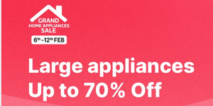 Grand Home appliances Sale 6th -12th Feb Large appliances Up to 70% off