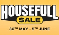 HOUSEFULL SALE 30th May - 5th June