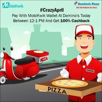 Pay with MobiKwik wallet on Domino's today between 12 PM to 1 PM and get 100% Cashback on your order