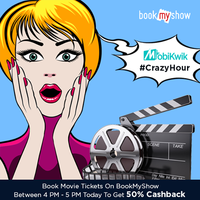Mobikwik CrazyHour, Get 50% Cashback On BookMyShow, Max Cash Back is 250 Rs, Valid between 4 Pm to 5 Pm