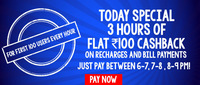 Rs.100 Cashback for First 100 Users (Hour extended 6-7 PM, 7-8 PM, 8-9 PM) 