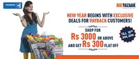 Celebrate the starting of New year at Big Bazaar with a discount of Rs. 300