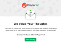 Complete Survey and get 50 peppertap cash
