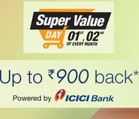 Amazon Super Value Day Offer Get up to ₹600 off + Additional 10% off at Amazon.in/value on using ICICI Bank Internet Banking, Credit Card, Debit Card.
