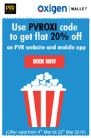 GET FLAT 20% OFF PVR @OXIGEN 