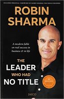 The Leader Who Had No Title  by Robin Sharma for just Rs 69+ Free shipping
