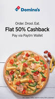 Flat 50% cashback for Every 10th User when you pay via Paytm wallet @Dominos