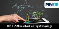 ||Upcoming|| Paytm exclusive: Avail flat Rs 500 cashback on domestic flight bookings @Cleartrip