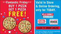 Your favourite offer starts at 11am tomorrow - Buy One Pizza, Get One Free!@Dominos coupon MOB06