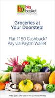 Get Rs.150 cashback on minimum order of Rs.1000 when you pay via paytm wallet - Bigbasket