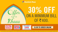 Domino's Eid Special: 30% Off on minimum bill of Rs 400