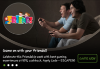 Celebrate this Friendship week with best Gaming experience at 50% Cashback