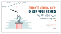 Upto 400% Cashback for Few! Assured Rs 25/- Cashback on Recharge of Rs 25/- (For New Users)