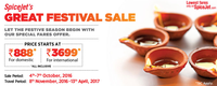 SpiceJet's Great Festival Sale : Domestic Flights  price starts at Rs.888 || International at Rs.3699