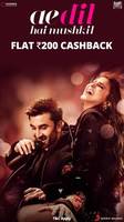 Rs 200 Cashback on Ae Dil Hai Mushkil Couple Ticket Vouchers