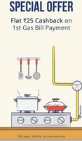 Flat Rs.25 off on 1st Gas bill payment of Rs.200