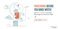 Recharge your DTH for Rs.300 using Freecharge and get a cashback of Rs.30 (Valid for all users)