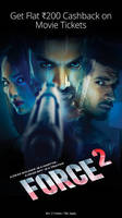 Flat Rs 200 Cashback on Couple movie vouchers for Force 2 