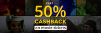 50% Cashback on movie ticket price Upto Rs.150