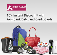 10% Instant Discount (Max. Rs.500)  with Axis Bank Debit and Credit cards 