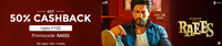 Get 50% CashBack on Raees movie tickets