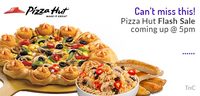 Pizza Hut Flash Sale at 5pm - 60% Discount