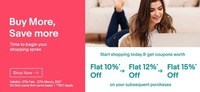 Buy More, Save More: Get Coupons worth Flat 10/12/15% Off on your subsequent purchases