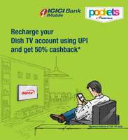ICICI Bank - Recharge Dish TV using UPI and get 50% Cashback