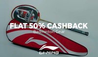 Flat 50% Cashback  On Li-Ning Badminton Racquets