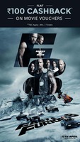 Buy couple movie ticket voucher for Fast and Furious 8 and get flat Rs 100 instant cashback on Paytm