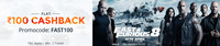 Flat Rs.100 cashback on Fast & Furious 8 Movie Tickets