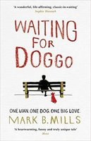 Waiting For Doggo by Mark Mills (Paperback)