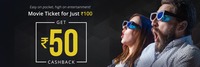 Get 100% Cashback , Upto Rs. 50 on Movie ticket price