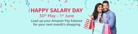 HAPPY SALARY DAY - LOAD & WIN AMAZON PAY BALANCE CONTEST
